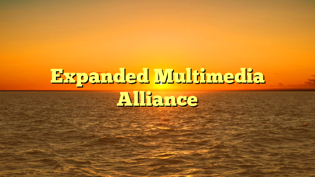 Expanded Multimedia Alliance